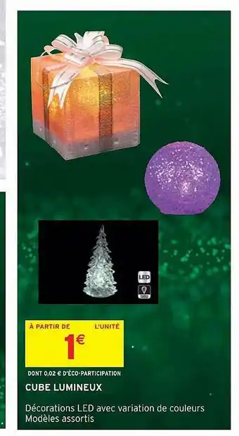 Intermarché Hyper Cube Lumineux offre