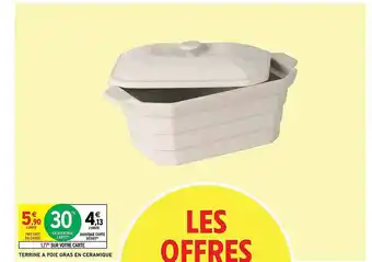 Intermarché Hyper Terrine à Foie Gras En Céramique offre