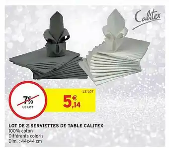 Intermarché Hyper Lot De 2 Serviettes De Table Calitex offre