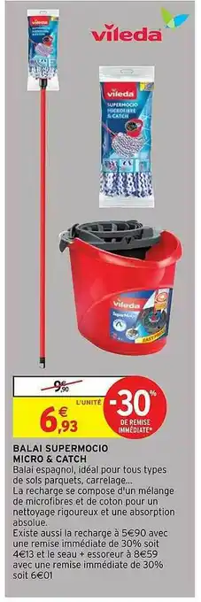 Intermarché Hyper Balai Supermocio Micro & Catch offre