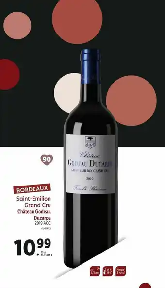 Lidl Saint-émilion Grand Cru Château Godeau Ducarpe 2019 Aoc offre