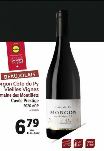 Lidl Morgon Côte Du Py Vieilles Vignes Domaine Des Montillets Cuvée Presige 2020 Aop offre