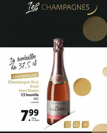 Lidl Champagne Brut Rosé Henri Delattre 1-2 Bouteille Aoc offre