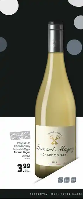 Lidl Pays D'oc Chardonnay Instant De Vigne Bernard Magrez 2020 Aop offre