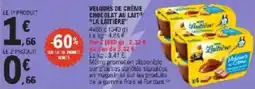 E.Leclerc Velours de crème chocolat au lait la laitiere offre