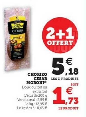 Super U Chorizo Cesar Moroni offre
