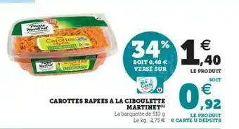 Super U Carottes Râpées à La Ciboulette Martinet offre