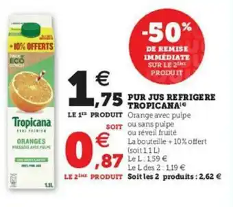 Super U Pur Jus Réfrigéré Tropicana offre
