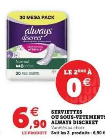Super U Serviettes Ou Sous-vêtements Always Discreet offre