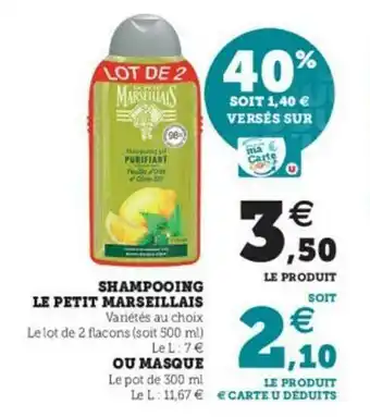 Super U Shampooing Le Petit Marseillais Ou Masque offre
