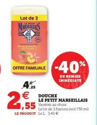 Super U Douche Le Petit Marseillais offre