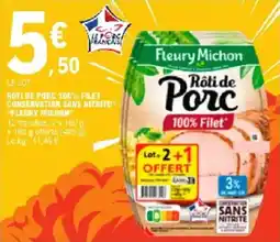 E.Leclerc Roti de porc 100% filet conservation sans nitrite fleury michon offre