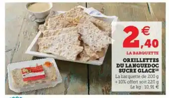 Super U Oreillettes Du Languedoc Sucre Glace offre