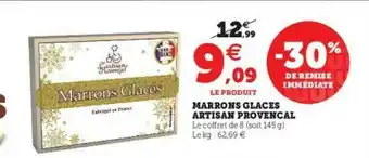 Super U Marrons Glacés Artisan Provençal offre