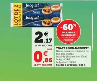 Super U Toast Rond Jacquet offre