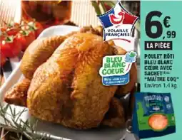 E.Leclerc Poulet roti bleu blanc cœur avec sachet maitre coq offre