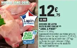 E.Leclerc Cuisses de lapin bleu blanc coeur loeul&piriot offre