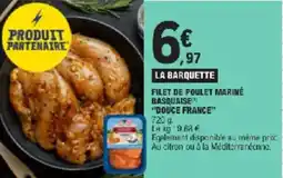 E.Leclerc Filet de poulet marinė basquaise douce france offre