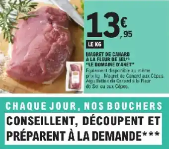 E.Leclerc Magret de canard à la fleur de sel le domaine d'anet offre