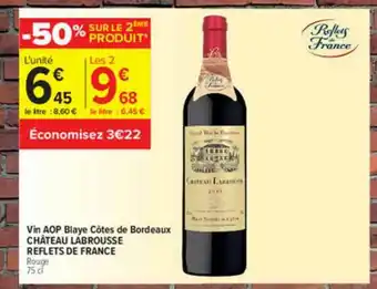 Carrefour Contact Vin Aop Blaye Côtes De Bordeaux Château Labrousse Reflets De France offre