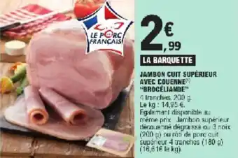 E.Leclerc Jambon cuit supérieur avec couenne brocéliande offre