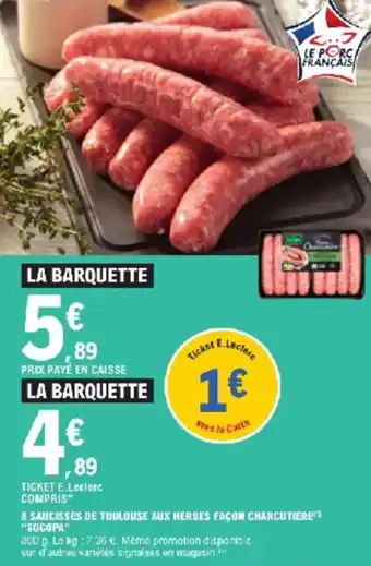 E.Leclerc 8 saucisses de toulouse aux herbes façon charcutière socopa offre