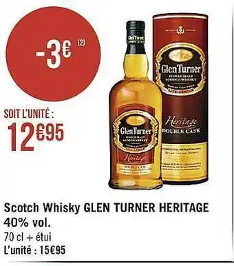 Casino Supermarchés Scotch Whisky Glen Turner Héritage offre