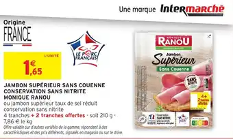 Intermarché Jambon supérieur sans couenne conservation sans nitrite monique ranou offre