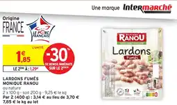 Intermarché Lardons fumés monique ranou offre