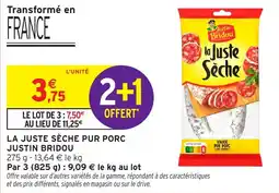 Intermarché La juste sèche pur porc justin bridou offre