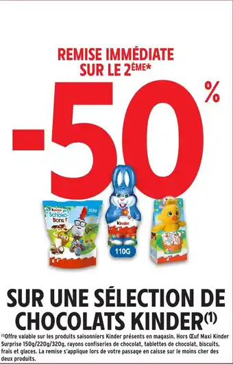 Intermarché Sur une sélection de chocolats kinder offre