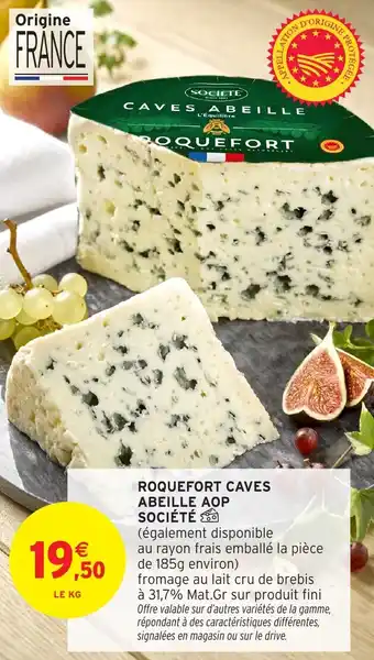 Intermarché Roquefort caves abeille aop société offre