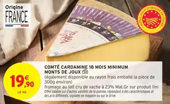 Intermarché Comté cardamine 18 mois minimum monts de joux offre