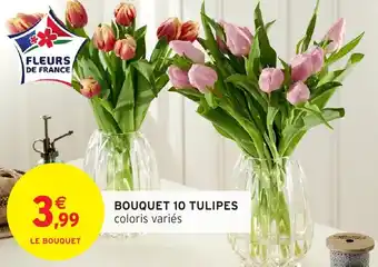 Intermarché Bouquet 10 tulipes offre