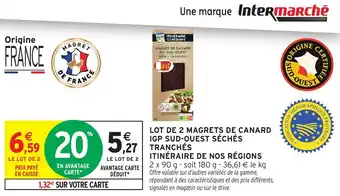 Intermarché Lot de 2 magrets de canard igp sud-ouest séchés tranchés itinéraire de nos régions offre