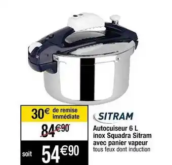 Cora x Carrefour Autocuiseur 6 L Inox Squadra Sitram Avec Panier Vapeur offre