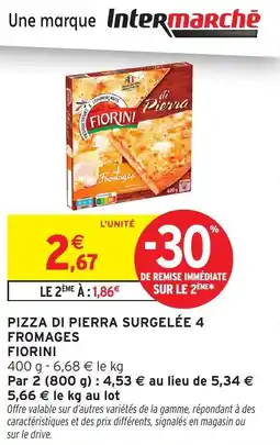 Intermarché Pizza di pierra surgelée 4 fromages fiorini offre