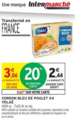 Intermarché Cordon bleu de poulet x4 volaé offre