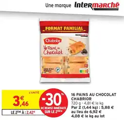 Intermarché 16 pains au chocolat chabrior offre