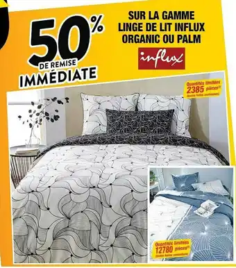 Cora x Carrefour La Gamme Linge De Lit Influx Organic Ou Palm Infux offre
