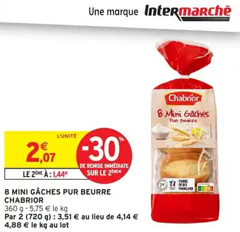 Intermarché 8 mini gâches pur beurre chabrior offre