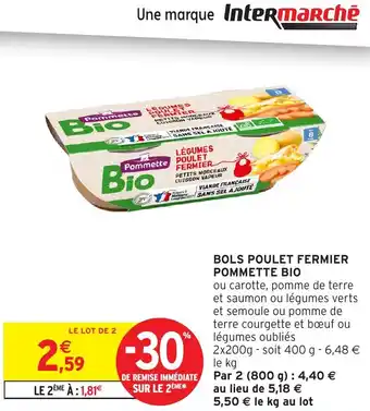 Intermarché Bols poulet fermier pommette bio offre