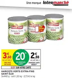 Intermarché Haricots verts extra-fins saint éloi offre