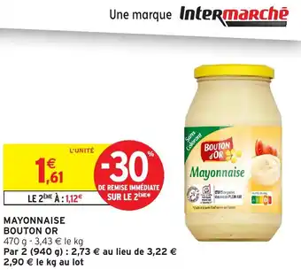 Intermarché Mayonnaise bouton or offre