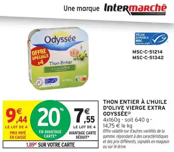 Intermarché Thon entier à l'huile d'olive vierge extra odyssée offre