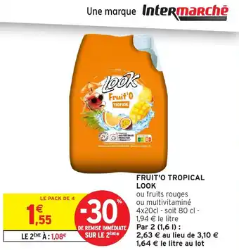 Intermarché Fruit'o tropical look offre