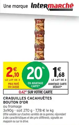 Intermarché Craquilles cacahuètes bouton d'or offre