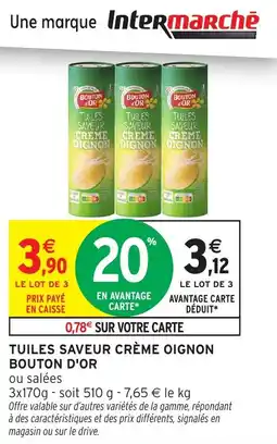 Intermarché Tuiles saveur crème oignon bouton d'or offre