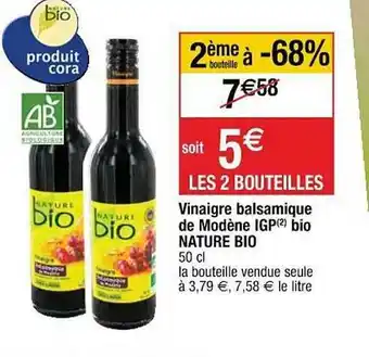 Cora x Carrefour Vinaigre Balsamique De Modène Igp Bio Nature Bio offre