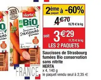 Cora x Carrefour Saucisses De Strasbourg Fumées Bio Conservation Sans Nitrite Herta offre